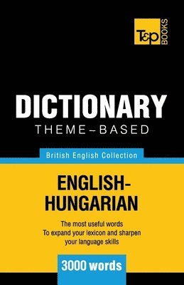 Theme-based dictionary British English-Hungarian - 3000 words 1