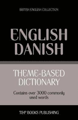 Theme-based dictionary British English-Danish - 3000 words 1