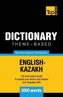 Theme-based dictionary British English-Kazakh - 3000 words 1