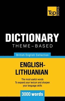 Theme-Based Dictionary British English-Lithuanian - 3000 Words 1