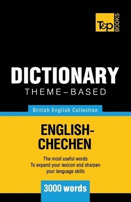 Theme-based dictionary British English-Chechen - 3000 words 1