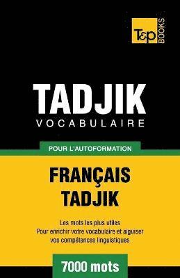 Vocabulaire franais-tadjik pour l'autoformation. 7000 mots 1