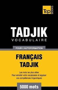 bokomslag Vocabulaire franais-tadjik pour l'autoformation. 5000 mots