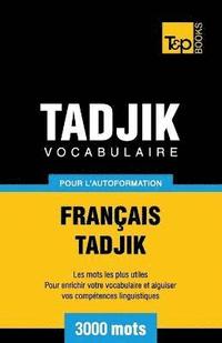 bokomslag Vocabulaire franais-tadjik pour l'autoformation. 3000 mots