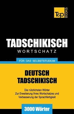 Tadschikischer Wortschatz fr das Selbststudium - 3000 Wrter 1