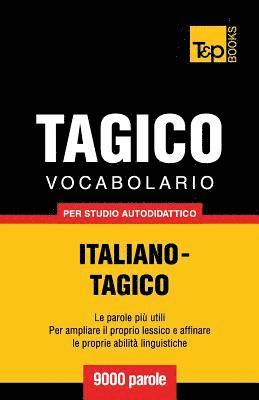 Vocabolario Italiano-Tagico per studio autodidattico - 9000 parole 1