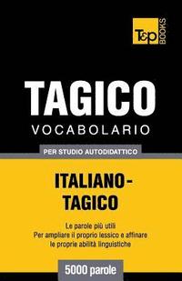 bokomslag Vocabolario Italiano-Tagico per studio autodidattico - 5000 parole