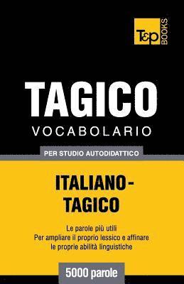 Vocabolario Italiano-Tagico per studio autodidattico - 5000 parole 1