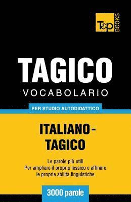 Vocabolario Italiano-Tagico per studio autodidattico - 3000 parole 1