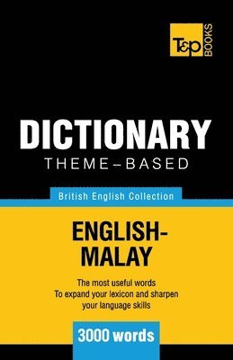 Victor Pogadaev, Andrey Taranov - Theme-based dictionary British English-Malay - 3000 words, Häftad