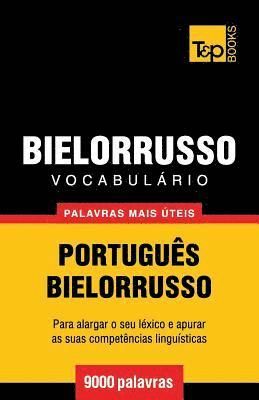 Vocabulário Português-Bielorrusso - 9000 palavras mais úteis 1