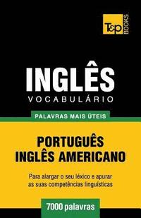 bokomslag Vocabulrio Portugus-Ingls americano - 7000 palavras mais teis