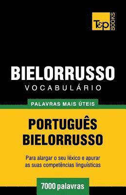bokomslag Vocabulário Português-Bielorrusso - 7000 palavras mais úteis