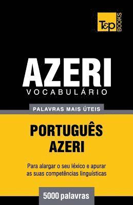 bokomslag Vocabulário Português-Azeri - 5000 palavras mais úteis
