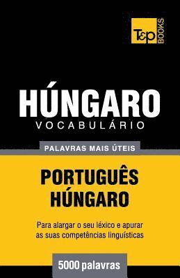 bokomslag Vocabulário Português-Húngaro - 5000 palavras mais úteis