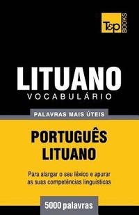 bokomslag Vocabulário Português-Lituano - 5000 palavras mais úteis
