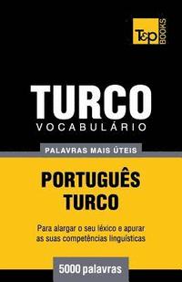 bokomslag Vocabulrio Portugus-Turco - 5000 palavras mais teis