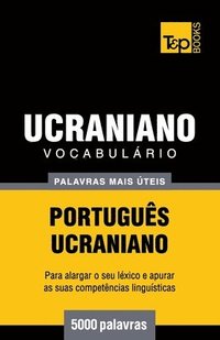 bokomslag Vocabulrio Portugus-Ucraniano - 5000 palavras mais teis