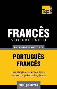bokomslag Vocabulário Português-Francês - 5000 palavras mais úteis