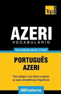 bokomslag Vocabulrio Portugus-Azeri - 3000 palavras mais teis