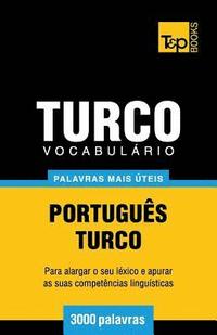 bokomslag Vocabulrio Portugus-Turco - 3000 palavras mais teis