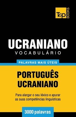 bokomslag Vocabulário Português-Ucraniano - 3000 palavras mais úteis