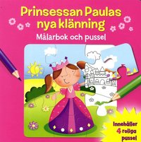 bokomslag Prinsessan Paulas nya klänning : målarbok och pussel