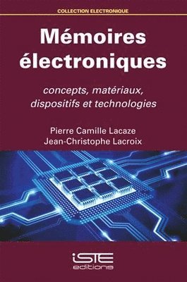 Pierre Camille Lacaze, Jean-Christophe LaCroix - Mémoires électroniques, Häftad