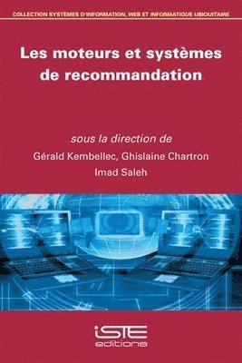 Gérald Kembellec, Ghislaine Chartron - Les moteurs et systèmes de recommandation, Häftad