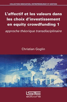 bokomslag L'affectif et les valeurs dans les choix d'investissement en equity crowdfunding 1