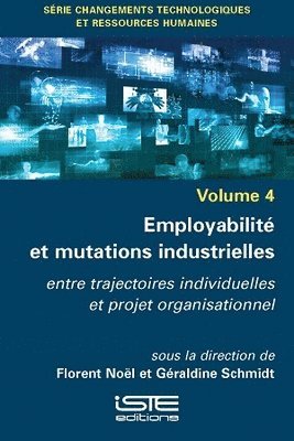Florent Noël, Géraldine Schmidt - Employabilité et mutations industrielles, Häftad