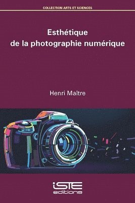 bokomslag Esthtique de la photographie numrique