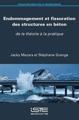 bokomslag Endommagement et fissuration des structures en béton