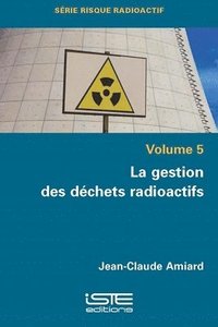 bokomslag La gestion des dchets radioatifs