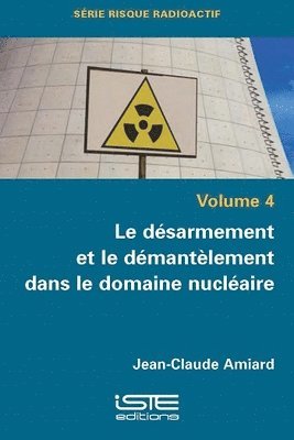 bokomslag désarmement et le démantèlement dans le domaine nucléaire