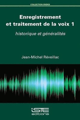 bokomslag Enregistrement et traitement de la voix 1