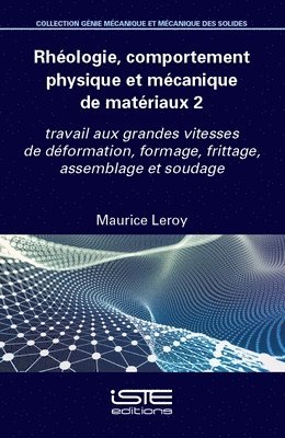 Maurice Leroy - Rhéologie, comportement physique et mécanique de matériaux 2, Häftad