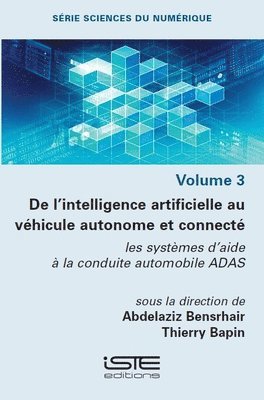 Abdelaziz Bensrhair, Thierry Bapin - De l'intelligence artificielle au véhicule autonome et connecté, Häftad