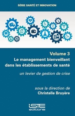 Christelle Bruyère - management bienveillant dans les établissements de santé, Häftad