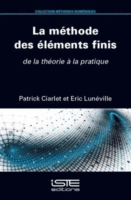 Patrick Ciarlet, Eric Lunéville - méthode des éléments finis, Häftad