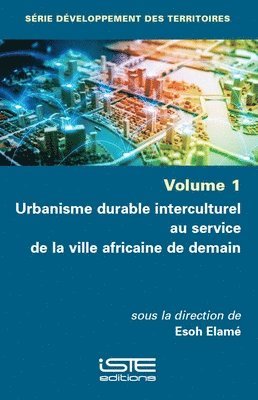 Urbanisme durable interculturel au service de la ville africaine de demain 1