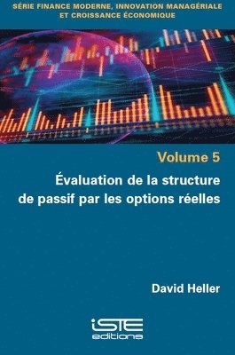 bokomslag Évaluation de la structure de passif par les options réelles