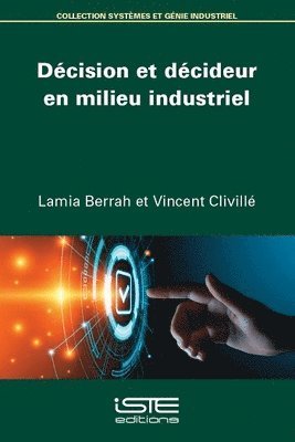 Dcision et dcideur en milieu industriel 1