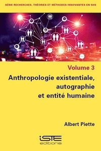 bokomslag Anthropologie existentiale, autographie et entit humaine