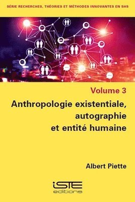 Albert Piette - Anthropologie existentiale, autographie et entité humaine, Häftad