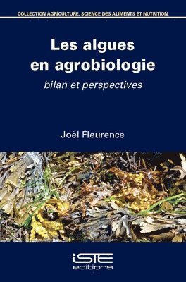 Joël Fleurence - Les algues en agrobiologie, Häftad