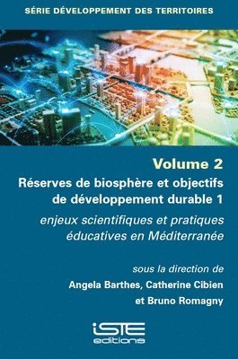 Angela Barthes, Catherine Cibien - Réserves de biosphère et objectifs de développement durable 1, Häftad