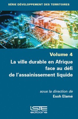 Ville Durable En Afrique Face Au Dã(c)Fi de l'Assainissement Liquide