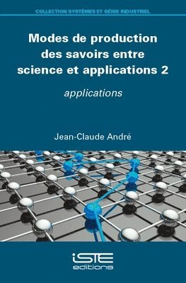 Modes de production des savoirs entre science et applications 2