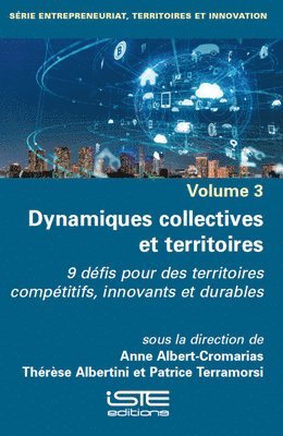 Dynamiques Collectives Et Territoires: 9 Dã(c)Fis Pour Des Territoires Compã(c)Titifs, Innovants Et Durables